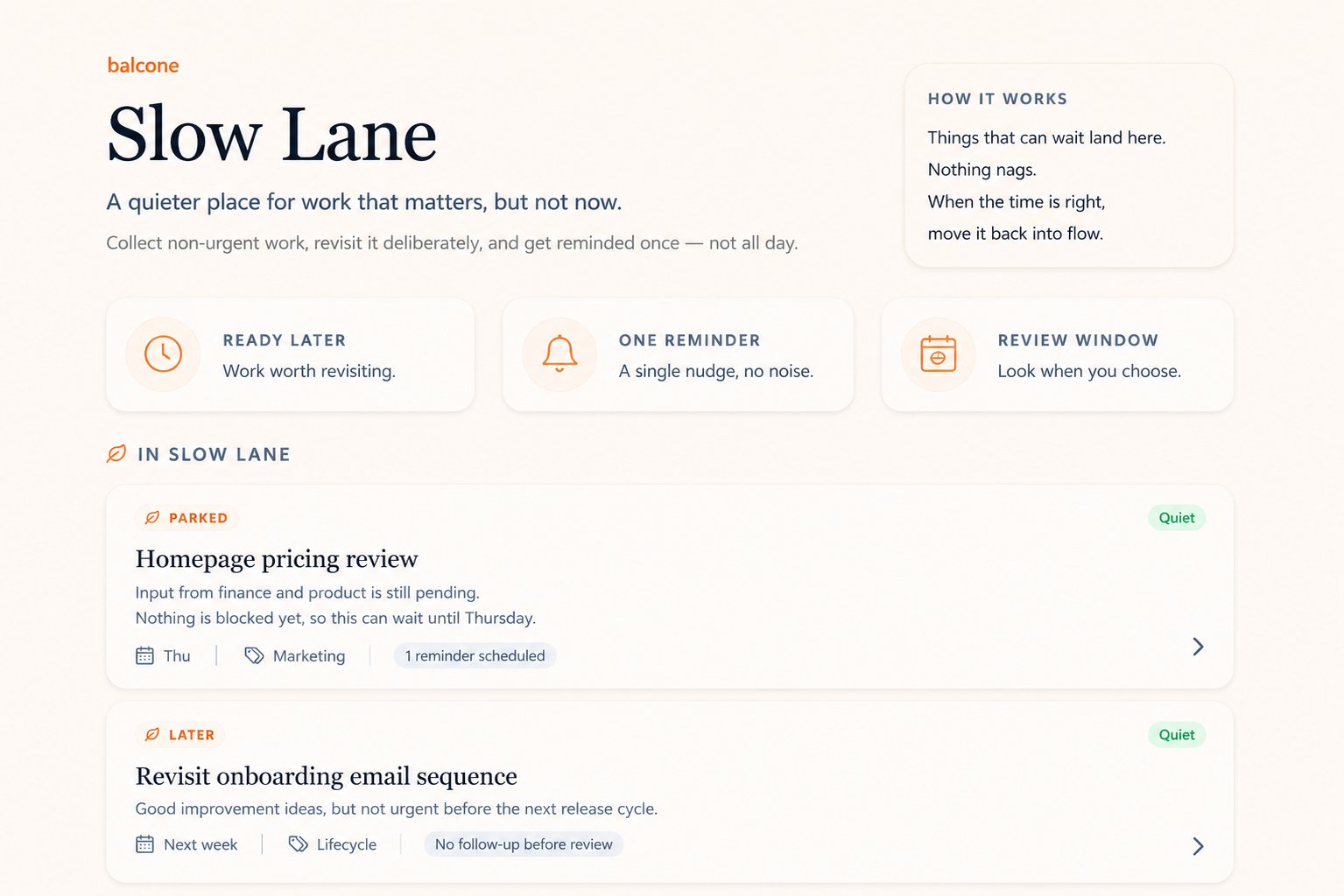 Slow Lane - a quiet place for work that can wait